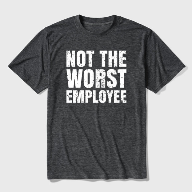 Not The Worst Employee Ultra Soft Heather Tee