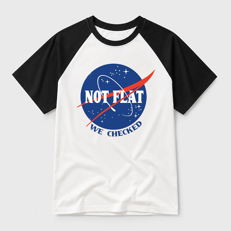Not Flat We Checked Geek Retro Raglan T-Shirt