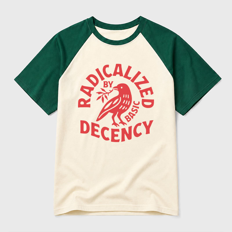 Radicalized By Basic Decency Geek Retro Raglan T-Shirt