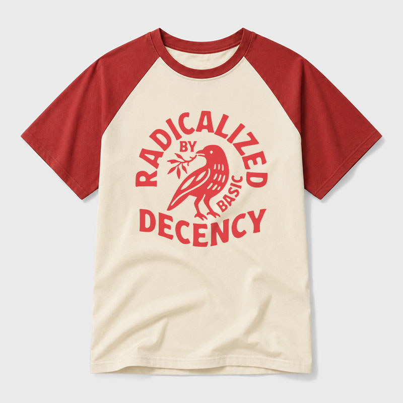 Radicalized By Basic Decency Geek Retro Raglan T-Shirt