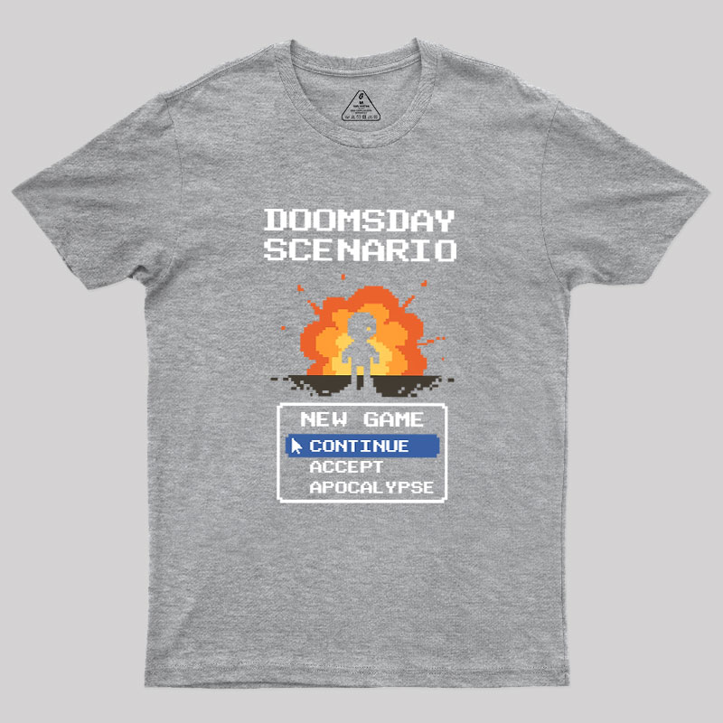 Doomsday Scenario Continue Game Geek T-Shirt
