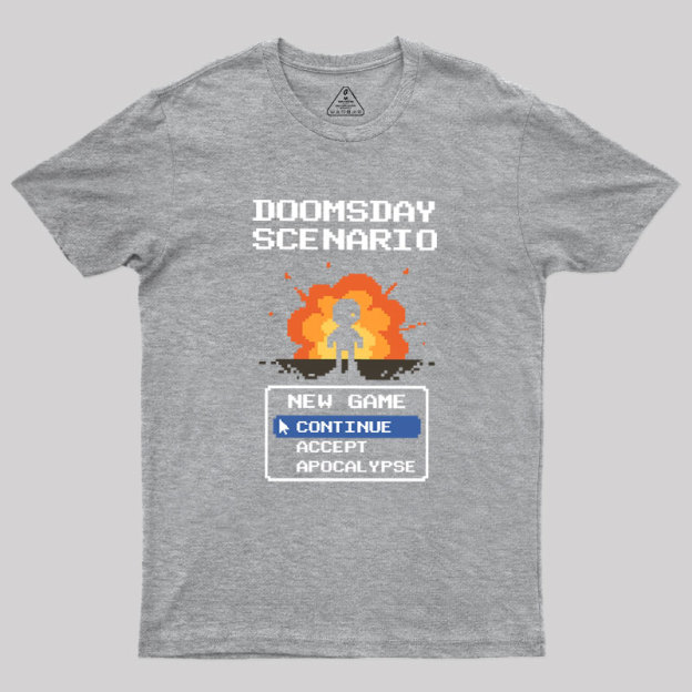 Doomsday Scenario Continue Game Geek T-Shirt
