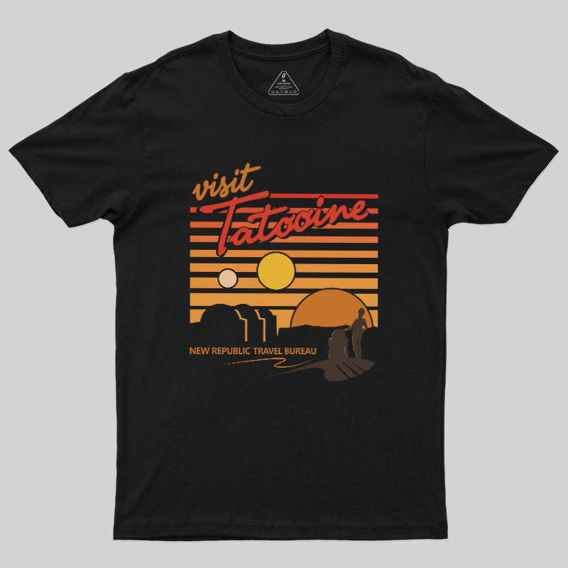 Visit Tatooine Travel Bureau Geek T-Shirt