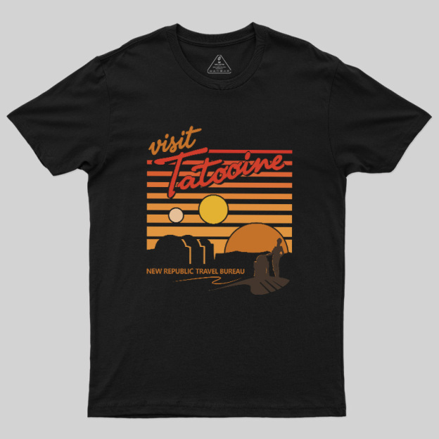 Visit Tatooine Travel Bureau Geek T-Shirt