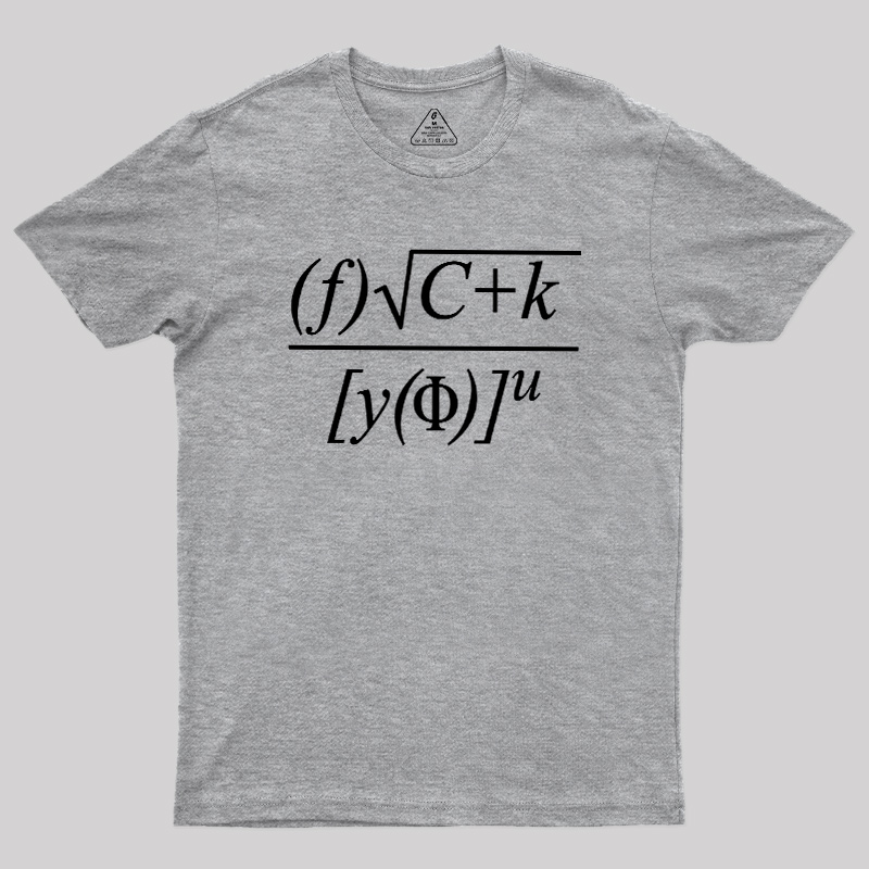 Funny Math Equation Sarcastic Geek T-Shirt