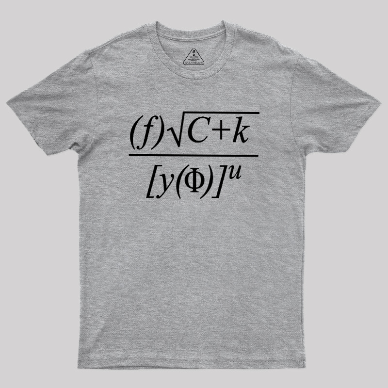 Funny Math Equation Sarcastic Geek T-Shirt