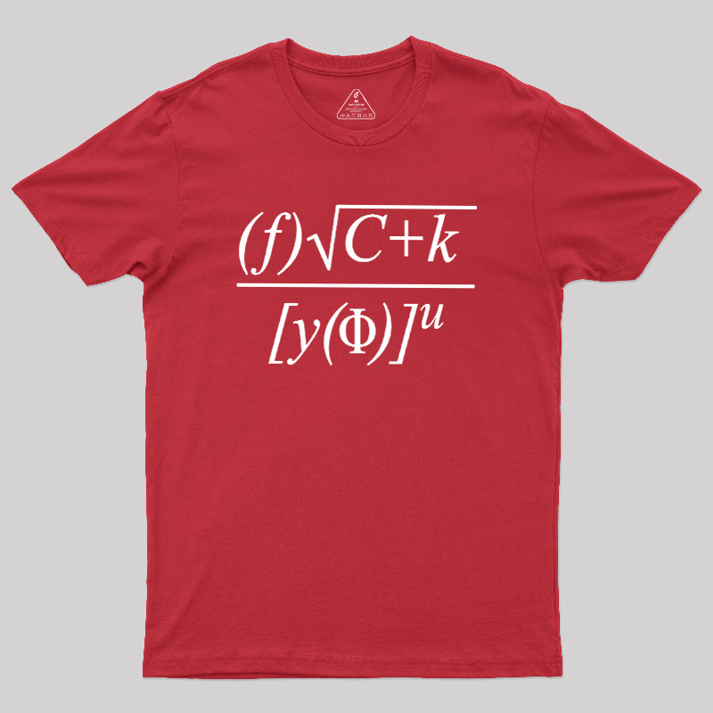 Funny Math Equation Sarcastic Geek T-Shirt
