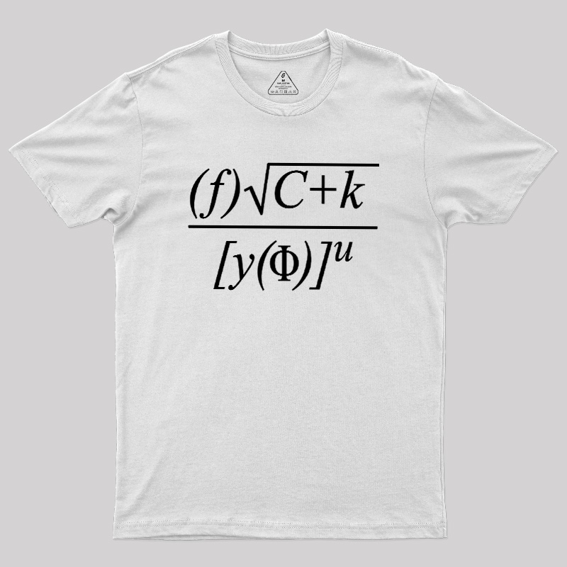 Funny Math Equation Sarcastic Geek T-Shirt