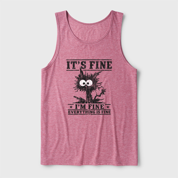 It's Fine I'm Fine Everything Is Fine Ultra Soft Heather Tank