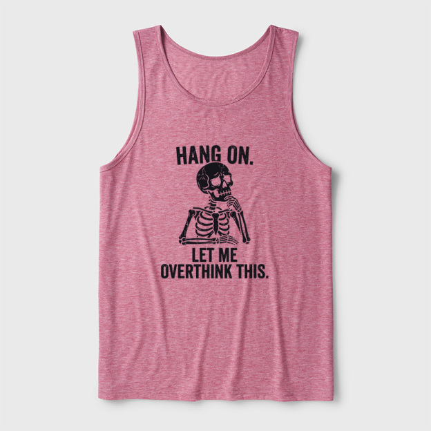 Hang On, Let Me Overthink This Ultra Soft Heather Tank