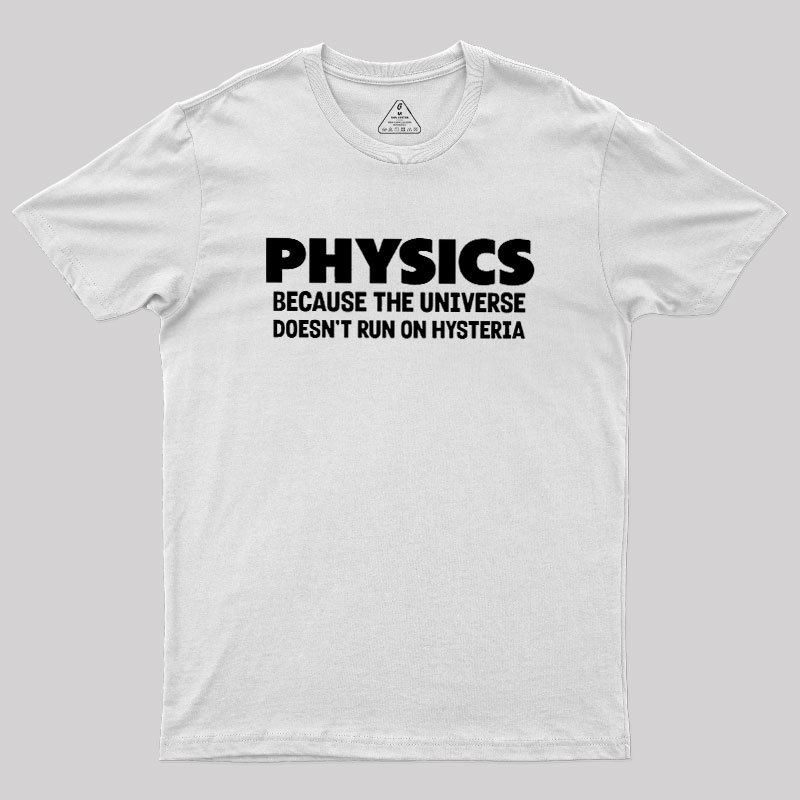 Physics Humor Geek T-Shirt