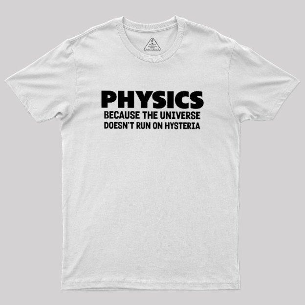 Physics Humor Geek T-Shirt