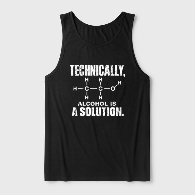 Technically Alcohol Is A Solution Ultra Soft Heather Tank