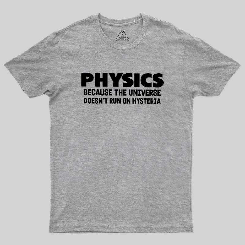 Physics Humor Geek T-Shirt
