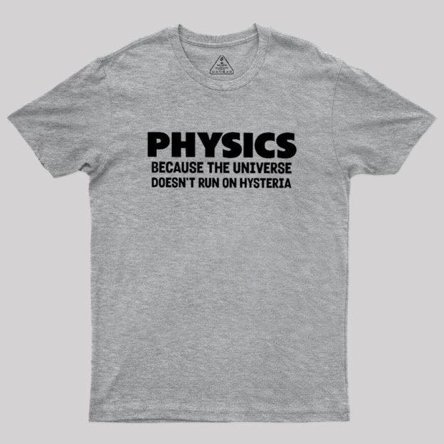 Physics Humor Geek T-Shirt