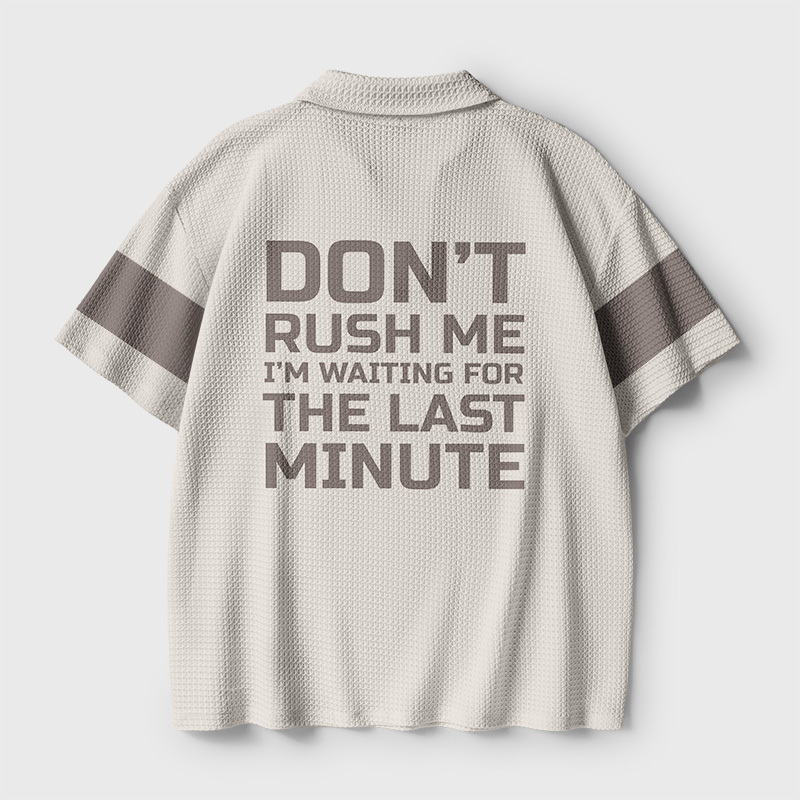 Don't Rush Me Geek Crochet Polo Shirt