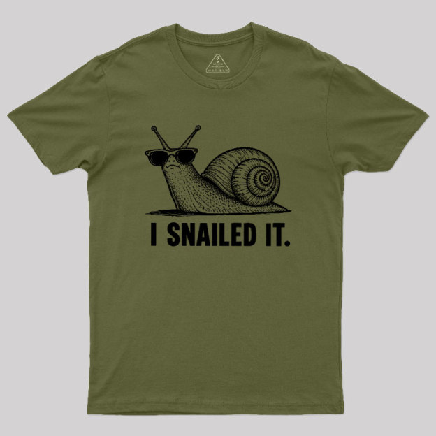 I Snailed Geek T-Shirt