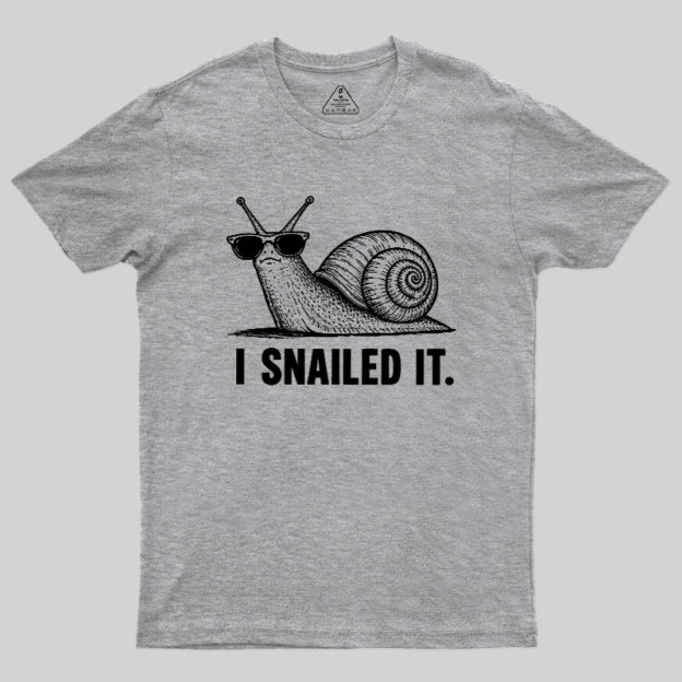 I Snailed Geek T-Shirt