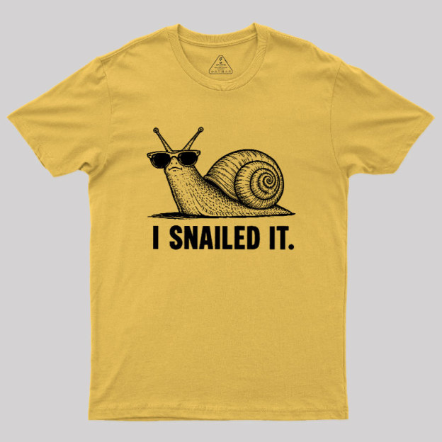 I Snailed Geek T-Shirt