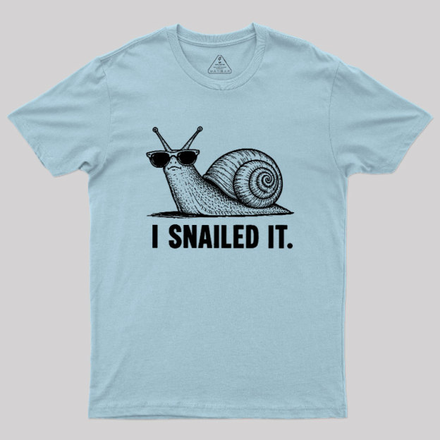 I Snailed Geek T-Shirt