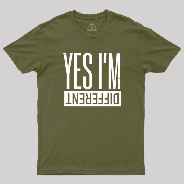 Yes I'm Different Geek T-Shirt
