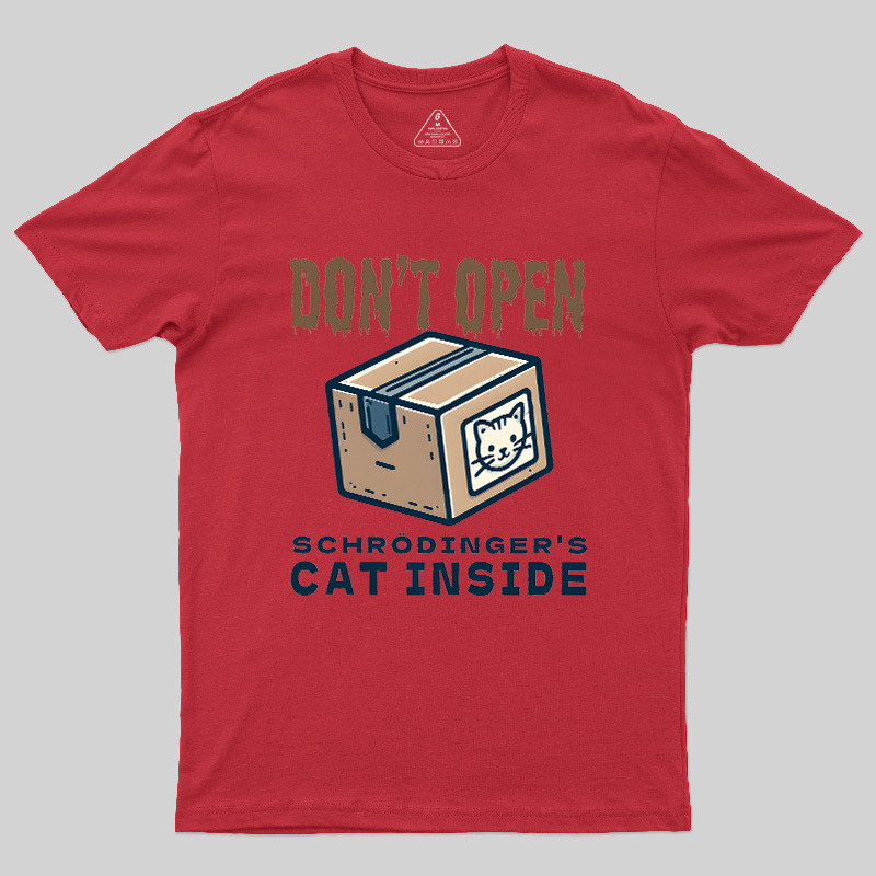 Don't Open Geek T-Shirt