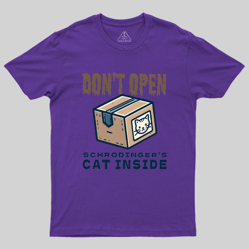 Don't Open Geek T-Shirt