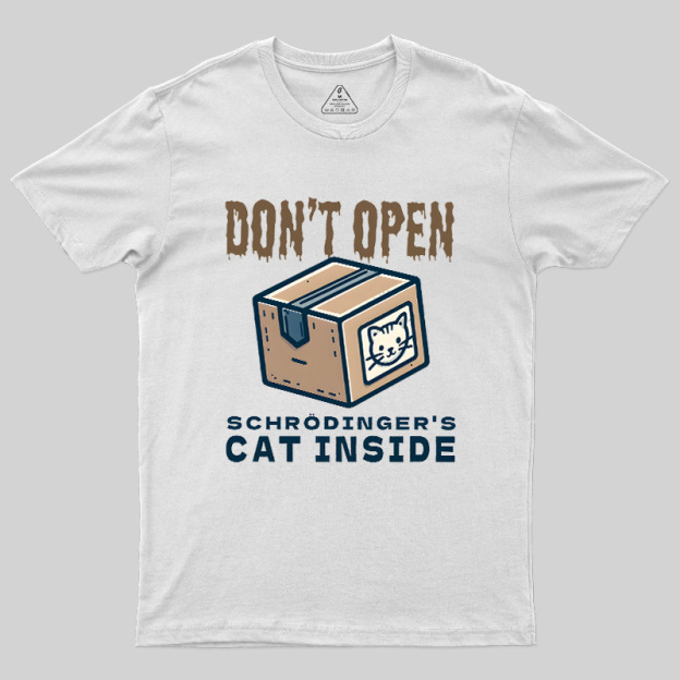 Don't Open Geek T-Shirt