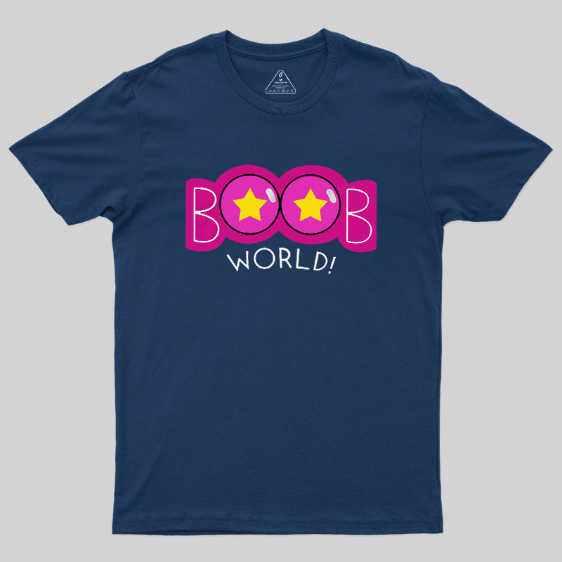 Boobs World Geek T-Shirt