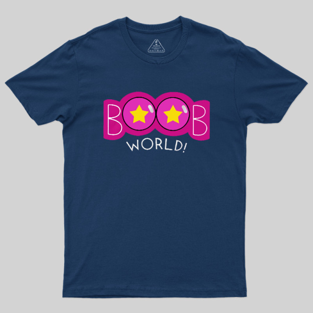 Boobs World Geek T-Shirt
