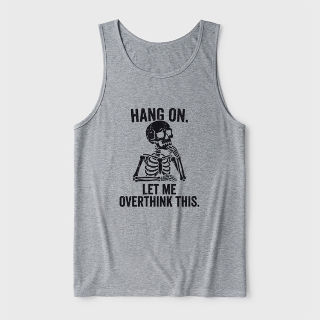 Hang On, Let Me Overthink This Ultra Soft Heather Tank