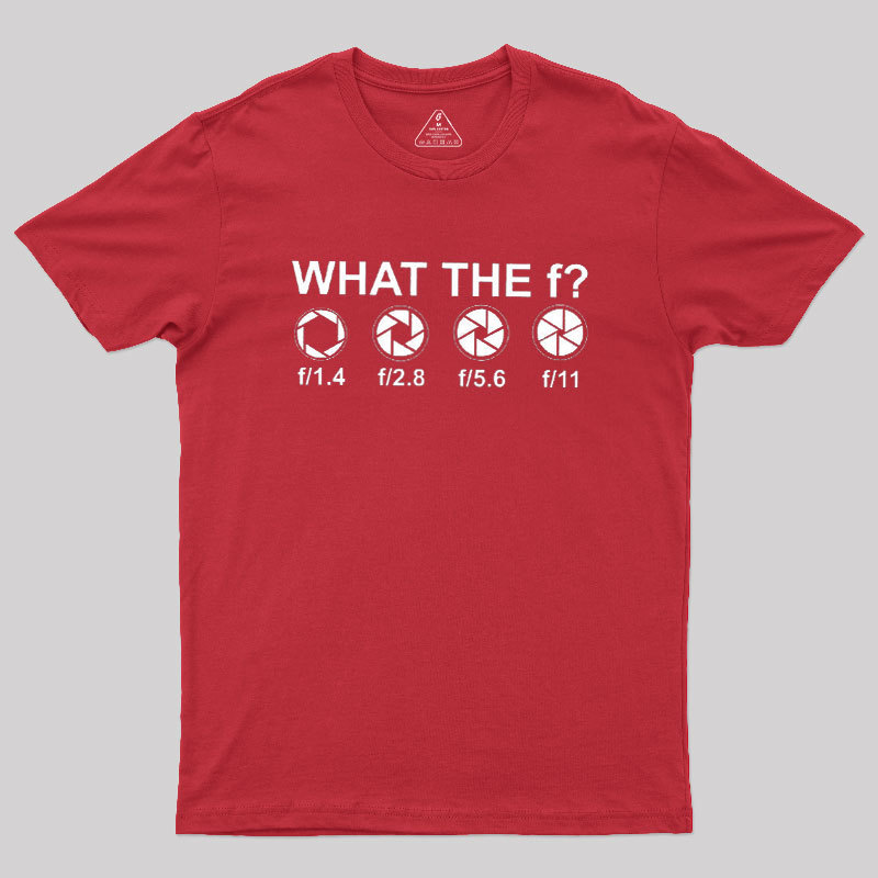 What the F Geek T-Shirt