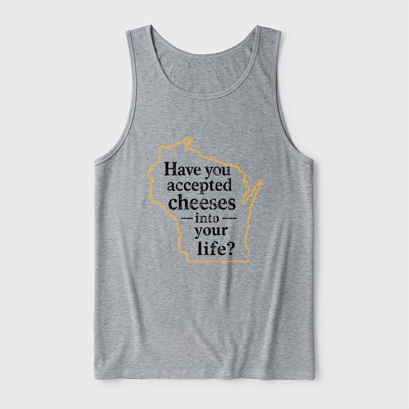 Have You Accepted Cheeses Into Your Life Ultra Soft Heather Tank