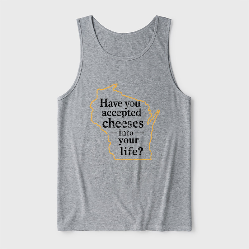 Have You Accepted Cheeses Into Your Life Ultra Soft Heather Tank