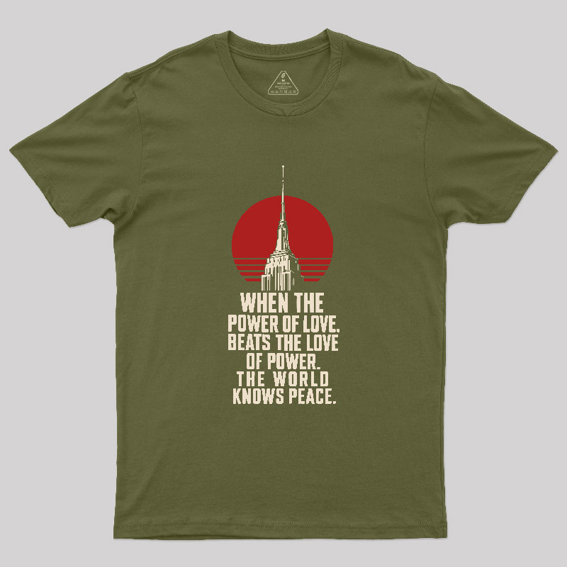 LOVE OVER POWER Geek T-Shirt