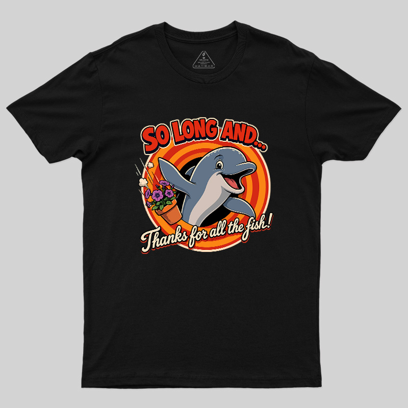 So Long Dolphin Farewell Geek T-Shirt
