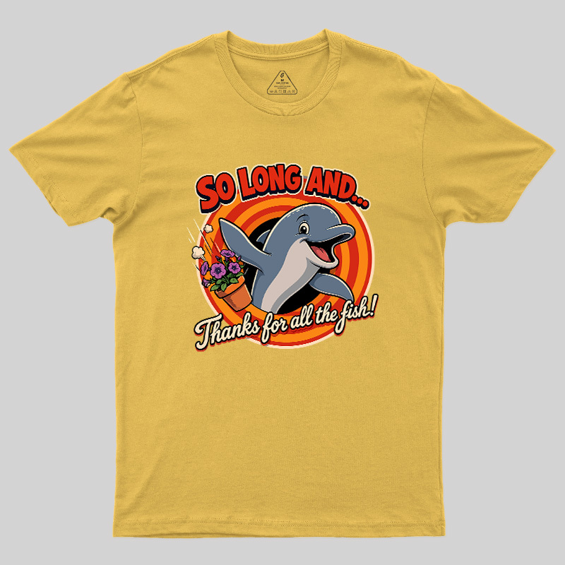 So Long Dolphin Farewell Geek T-Shirt