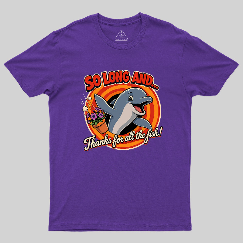 So Long Dolphin Farewell Geek T-Shirt