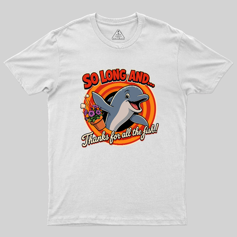 So Long Dolphin Farewell Geek T-Shirt