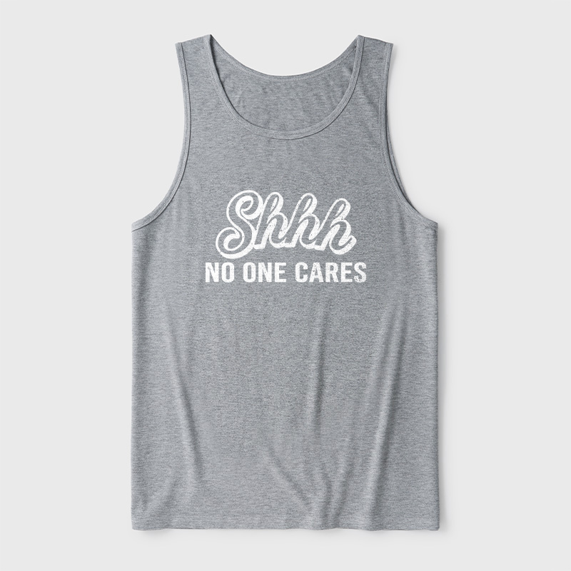 Shhh No One Care Ultra Soft Heather Tank