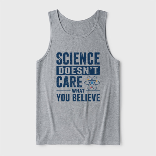 Science Doesn't Care What You Believe Ultra Soft Heather Tank