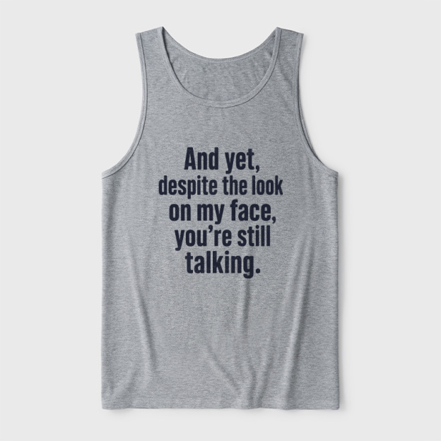 Look On My Face Ultra Soft Heather Tank