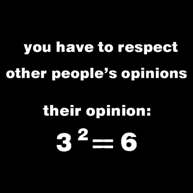 THeir Opinion Be Like Geek T-Shirt