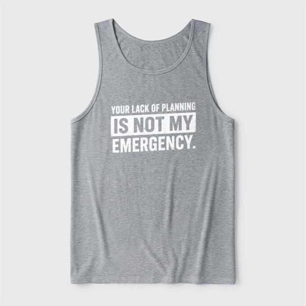 Not My Emergency Ultra Soft Heather Tank