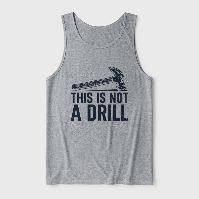 This Is Not A Drill Ultra Soft Heather Tank