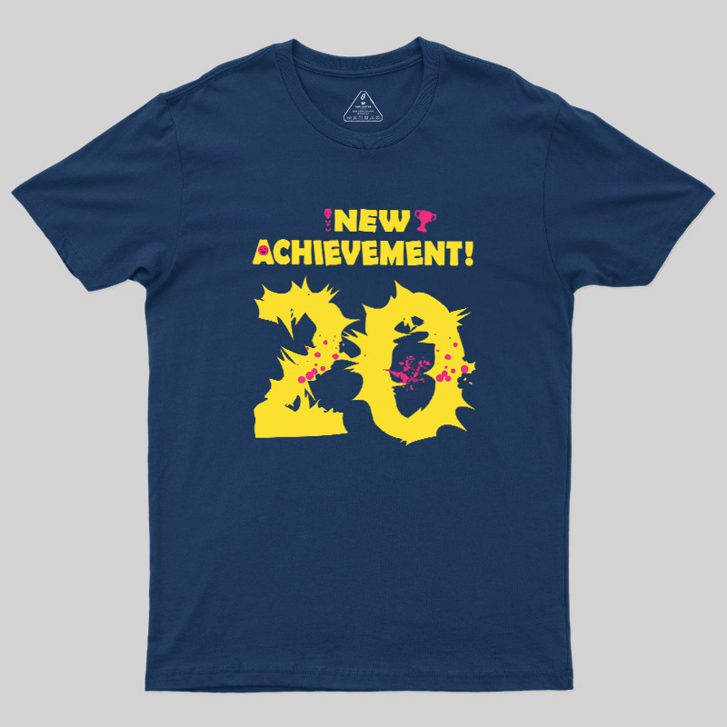 NEW ACHIEVEMENT! 20 Geek T-Shirt