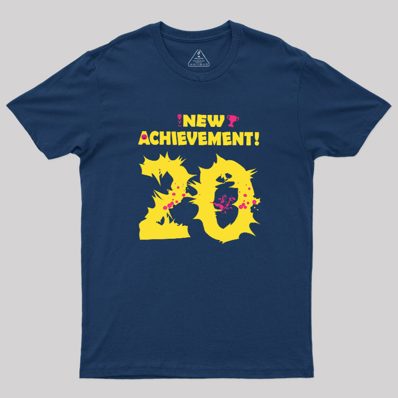NEW ACHIEVEMENT! 20 Geek T-Shirt