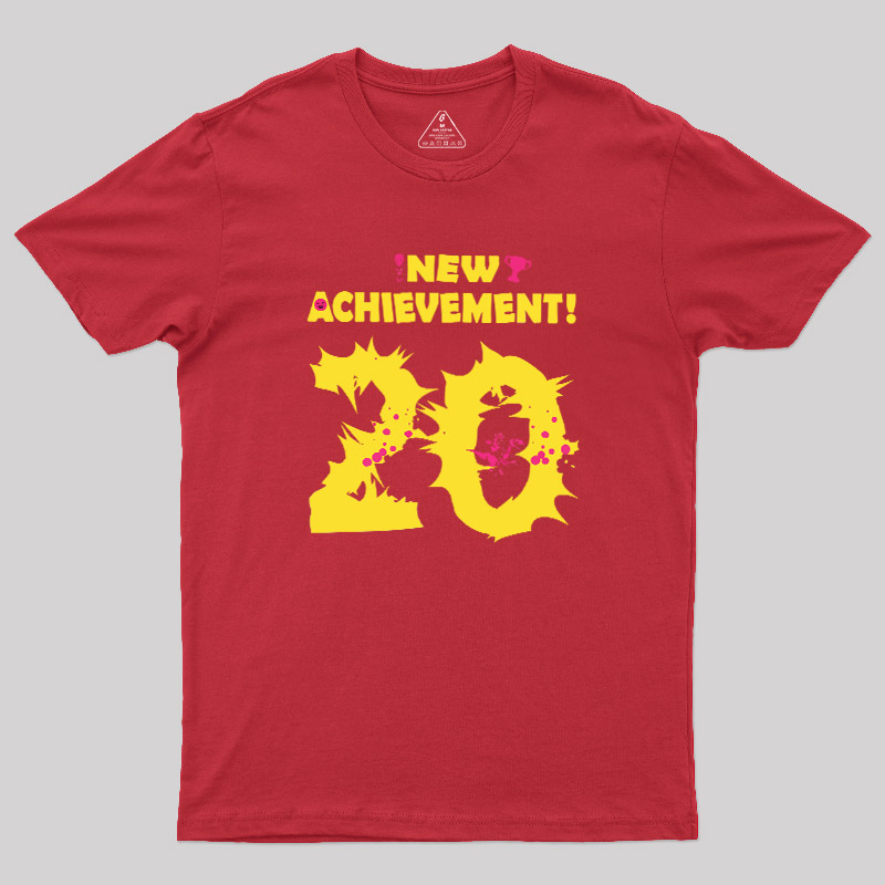 NEW ACHIEVEMENT! 20 Geek T-Shirt
