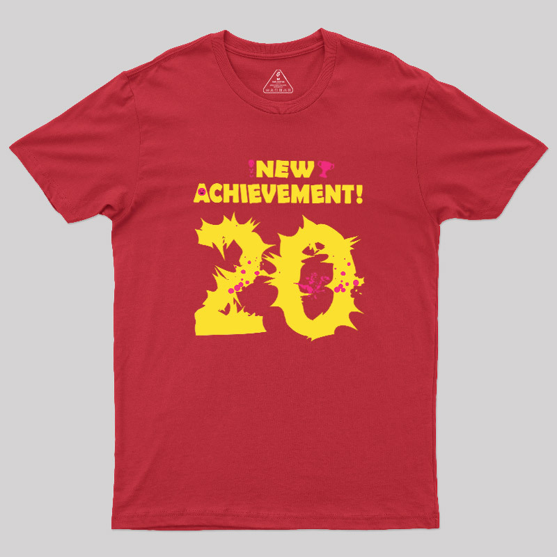 NEW ACHIEVEMENT! 20 Geek T-Shirt