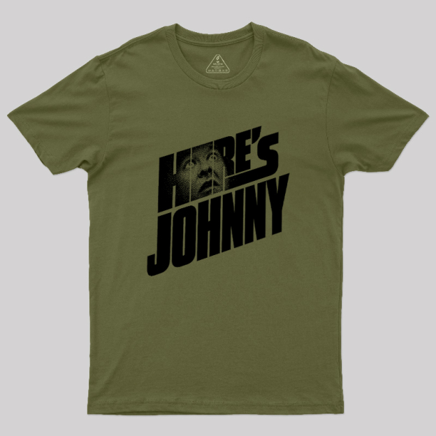 HERE'S JOHNNY Geek T-Shirt